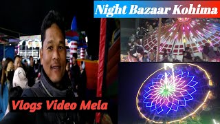 Night Bazaar Kohima Mela Nagaland Subscribers on Night [upl. by Cowan]