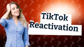 How do I activate TikTok again [upl. by Janela]