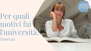 Trova la TUA motivazione alluniversità [upl. by Harlie]