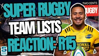 Round 15 Team Lists Reaction  Super Rugby Pacific 2024 [upl. by Ettennil]