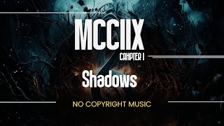 Shadows by MCCIIX  No Copyright Music  Movie Teaser  Horror Scene TrailerBackground Music [upl. by Ayanaj]