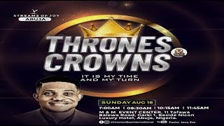 THRONES AND CROWNS SERVICE  SUNDAY SERVICE  18TH AUGUST 2024 [upl. by Anhoj368]