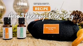 DIY Aromatherapy Rice Bag with Essential Oils [upl. by Ladiv]