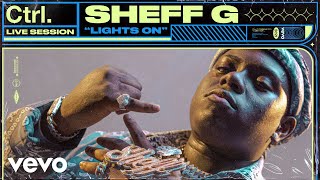 Sheff G  Lights On Live Session  Vevo Ctrl [upl. by Athey]