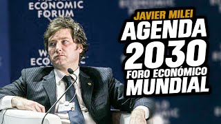 JAVIER MILEI SOBRE LA AGENDA 2030 Y EL FORO ECONÓMICO MUNDIAL [upl. by Par]