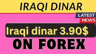 Iraqi dinar 💥 Iraqi dinar latest News💥 Wow Its Massive Rate 💥 Boom Boom IQD 390 Starting on Forex [upl. by Schreibe]