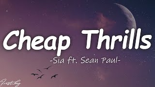 Sia  Cheap Thrills Lyrics ft Sean Paul [upl. by Gonzalez]