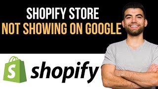 ✅ Why Is My Shopify Store Not Showing Up On Google Easy Guide [upl. by Namwob830]