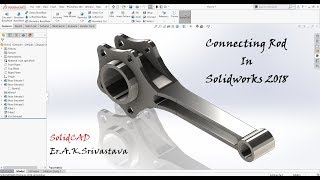 How to design Connecting Rod in Solidworks  Modelling of Connecting Rod  3D [upl. by Ettenrahc]