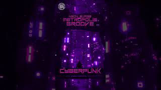 🎧CYBERPUNK  StockTune  quotNeon Surge Metropolis Groovequot Copyright Free Background Music [upl. by Kenric817]