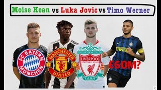 Moise Kean vs Luka Jovic vs Timo Werner [upl. by Canter387]