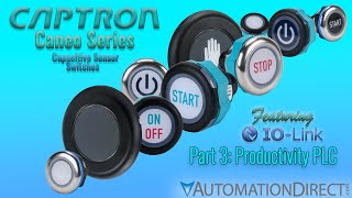 Captron Caneo Series Capacitive Switches Part 3 Productivity PLC from AutomationDirect [upl. by Ramat653]