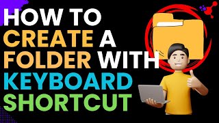 Make Folders Instantly with Keyboard Shortcuts [upl. by Suidualc358]