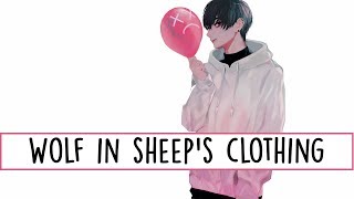 ♪ Nightcore ↬ Wolf In Sheeps Clothing Lyrics [upl. by Leinahtan]