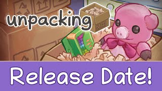 Unpacking Release Date Trailer [upl. by Elvyn]