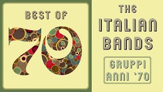 The Italian 70s Bands  Gruppi anni 70  The Best Of [upl. by Sandon]