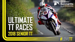 2018 Senior TT  Ultimate TT Races presented by Bennetts [upl. by Anaitat254]