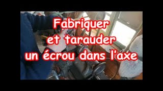 28 TUTO ASTUCE Fabriquer et tarauder un écrou dans l’axe [upl. by Namzaj]