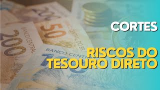 Riscos do Tesouro Direto [upl. by Llerahs]