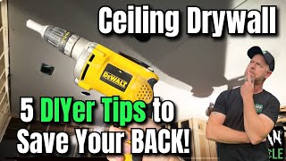 How to Hang Drywall on the Ceiling Without Crying  5 DIYer TIPS [upl. by Artimed]