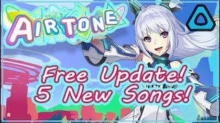 Airtone VIVE  Free Update 5 New Songs [upl. by Enelav]