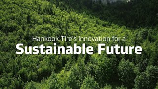 Hankook Tire’s Innovation for a Sustainable Future┃ESG Ep1 UK version [upl. by Romeyn505]