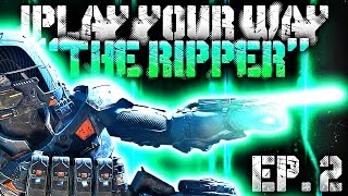 THE RIPPER RIPS  quotiPlay Your Wayquot EP 2 Call of Duty Black Ops 3 [upl. by Chenay]