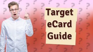 How do I use my Target e card [upl. by Fates]