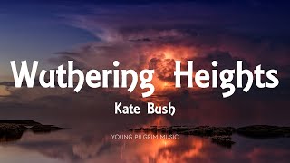 Kate Bush  Wuthering Heights Lyrics [upl. by Aonehc156]