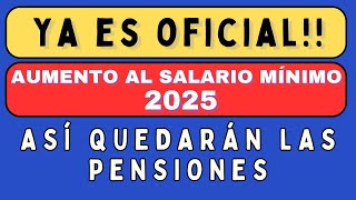 Aumento del 12 al Salario Mínimo así quedan las pensiones [upl. by Lotsyrk]