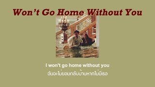 THAISUB Maroon 5  Wont Go Home Without You แปลเพลง [upl. by Ahsinrad]