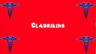 Pronounce Medical Words ― Cladribine [upl. by Erlandson]