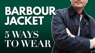 5 Ways to Wear your Barbour Waxed Jacket  Fabio Fernandes [upl. by Taddeusz]