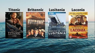 Sinking of Titanic Britannic Lusitania Laconia Reupload [upl. by Kendrick]