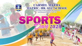 Sports Day2024  Carmel Matha Matric Hr Sec School Kanyakumari [upl. by Einyaj269]