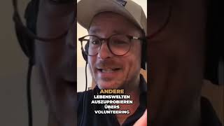 Andere Lebenswelten ausprobieren durch Volunteering [upl. by Eelarak]