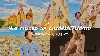 ¡LA CIUDAD DE GUANAJUATO  VLOGUEANDO EN GUANAJUATO [upl. by Anirual]