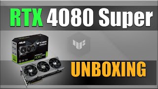 UNBOXING Asus Tuf Gaming RTX 4080 Super 16GB [upl. by Alphonsine]