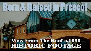 HISTORIC FOOTAGE  View from the Roof  Prescot Shopping Centre  Prescot  Lancashire  c1989 [upl. by Reeta]