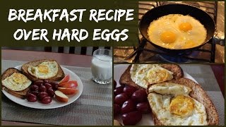 Breakfast Recipe  Over Hard Eggs [upl. by Hollah983]