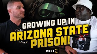 Growing up in Arizona State Prison  Part 2  Fresh Out Interviews [upl. by Esenwahs]