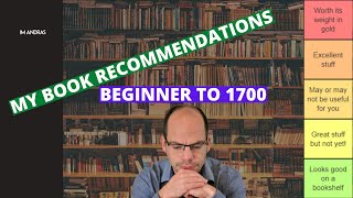 My Ultimate Chess Book Recommendations  Beginner to 1700  Tiermaker edition [upl. by Stefanac]