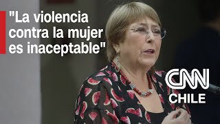 Bachelet habla por primera vez del Caso Monsalve quotEs de suma gravedadquot [upl. by Adirahs]