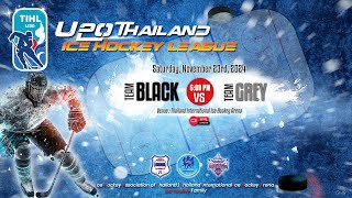 BLACK TEAM vs GREY TEAM  U20 Thailand Ice Hockey League 2024  Game  19 [upl. by Ennaegroeg598]