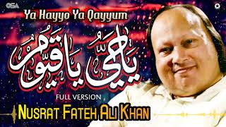 Ya Hayyo Ya Qayyum Full Version  Nusrat Fateh Ali Khan  official  OSA Islamic [upl. by Naehgem]