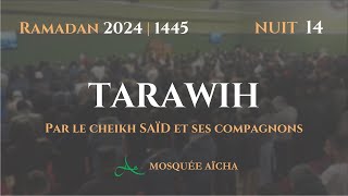 🔴DIRECT Tarawih Nuit 14 Ramadan 2024 1445  Mosquée Aïcha [upl. by Atiuqet]