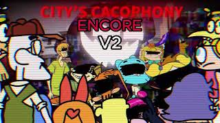 CITYS CACOPHONY ENCORE V2 [upl. by Hsotnas244]