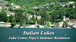 Italian Lakes Lake Como Popes Summer Residence  AHI TRAVEL [upl. by Bussey]