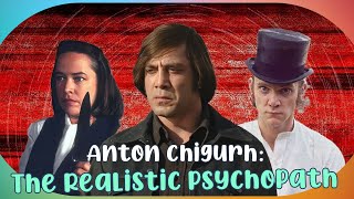 The Ultimate Psychopath Why Anton Chigurh is the Most Realistic Character in Film [upl. by Seed870]