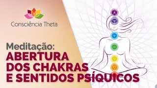 Meditação guiada do ThetaHealing para Abertura dos Chakras e Sentidos Psíquicos [upl. by Stoffel728]